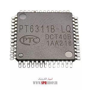 IC PT 6311B-LQ LQFP-52 ORG